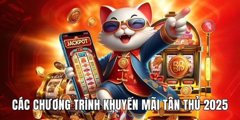 Các chương trình tặng quà người mới hấp dẫn, đẳng cấp